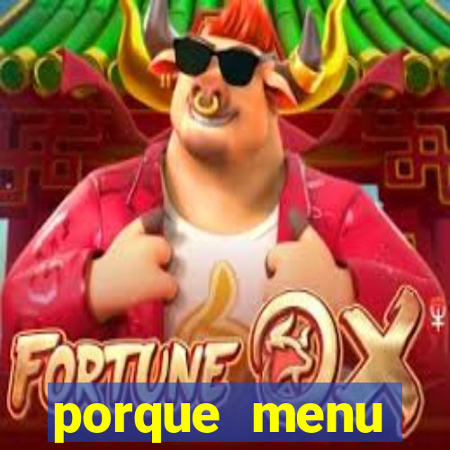 porque menu selvagem acabou